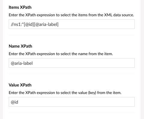 The datasource configuration dialog showing the "Items XPath" (//ns1:*[@id][@aria-label]), the "Name XPath" (@aria-label) and "Value XPath" (@id)